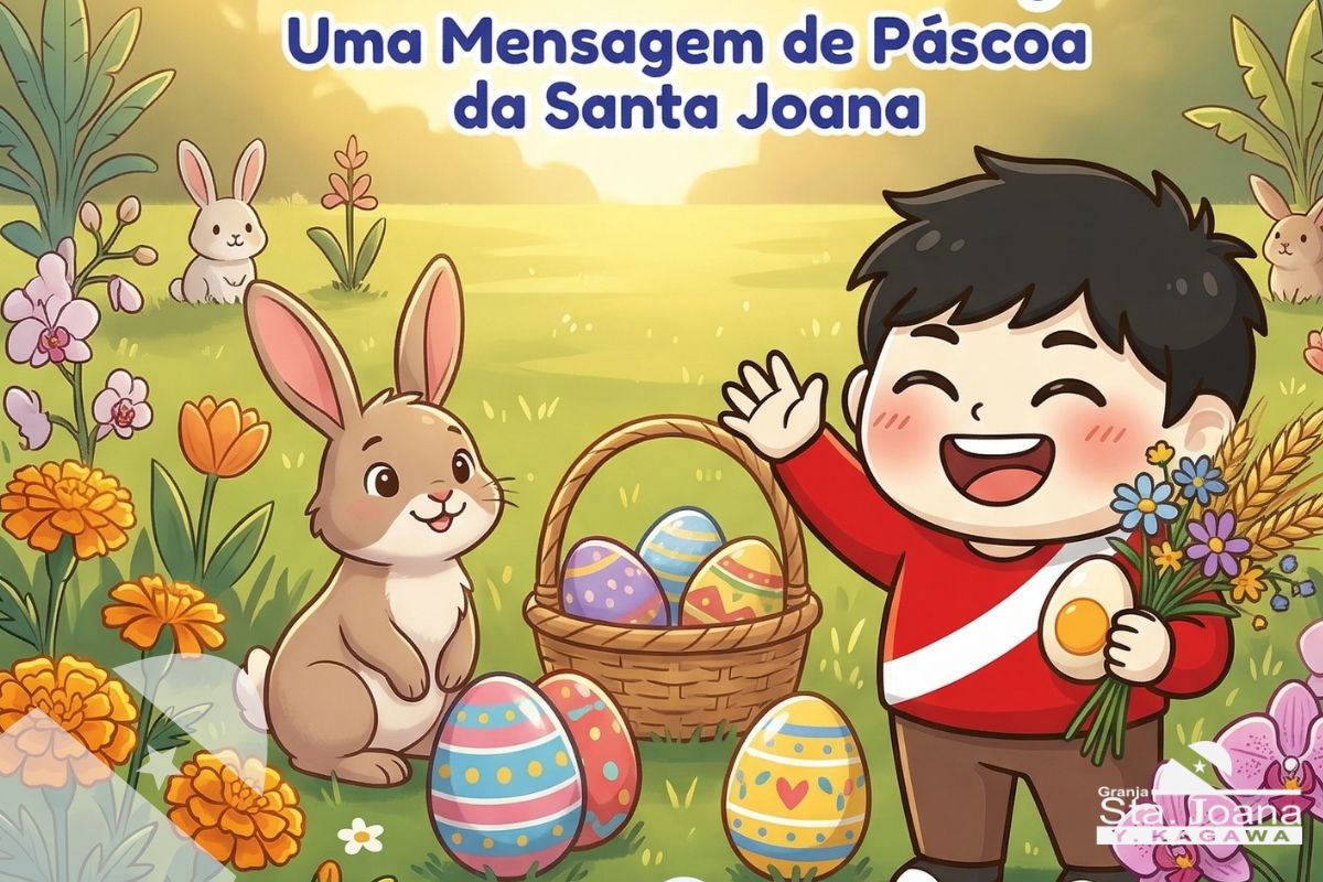 Mensagem de Páscoa 2026 da Granja Santa Joana